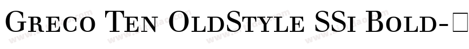 Greco Ten OldStyle SSi Bold字体转换